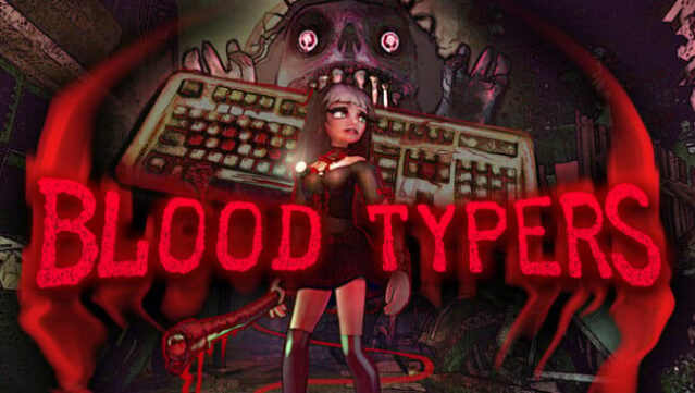 Blood Typers Free Download